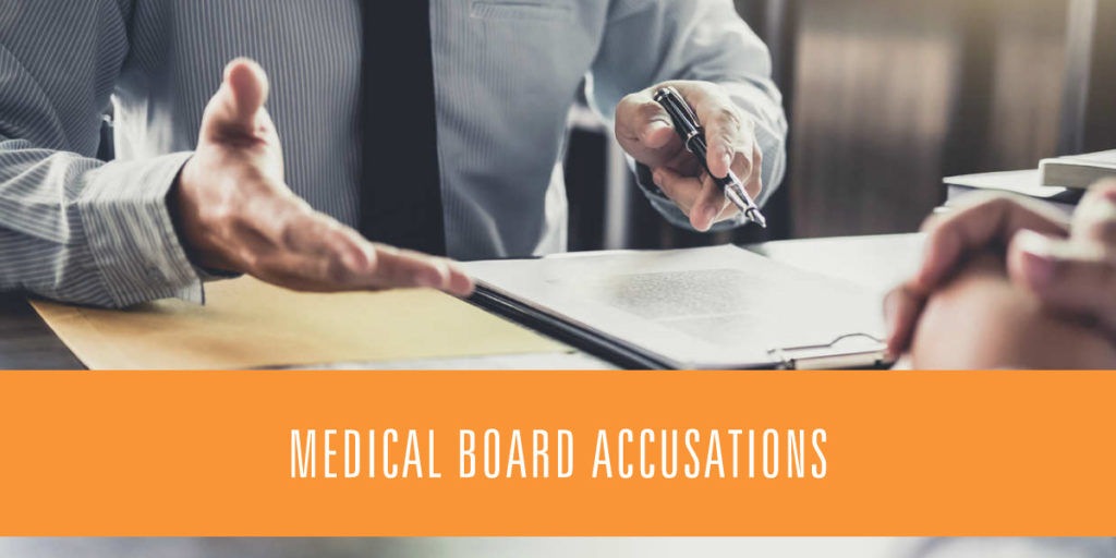 Medical board accusations